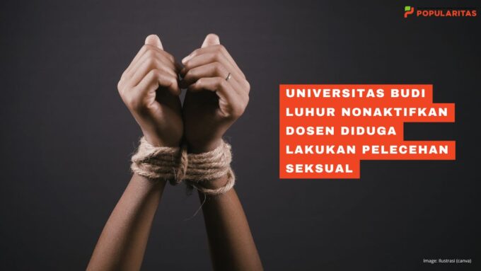 Universitas Budi Luhur Nonaktifkan Dosen Diduga Lakukan Pelecehan Seksual